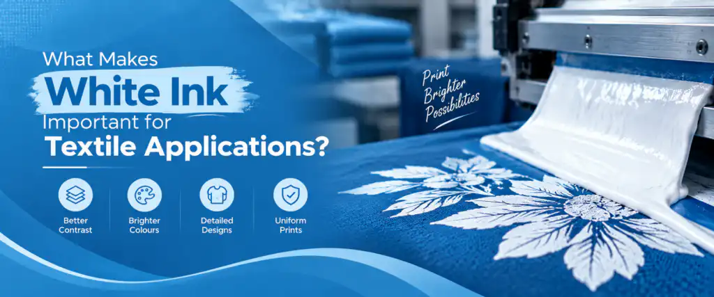 White Ink Manufacturer for Textiles